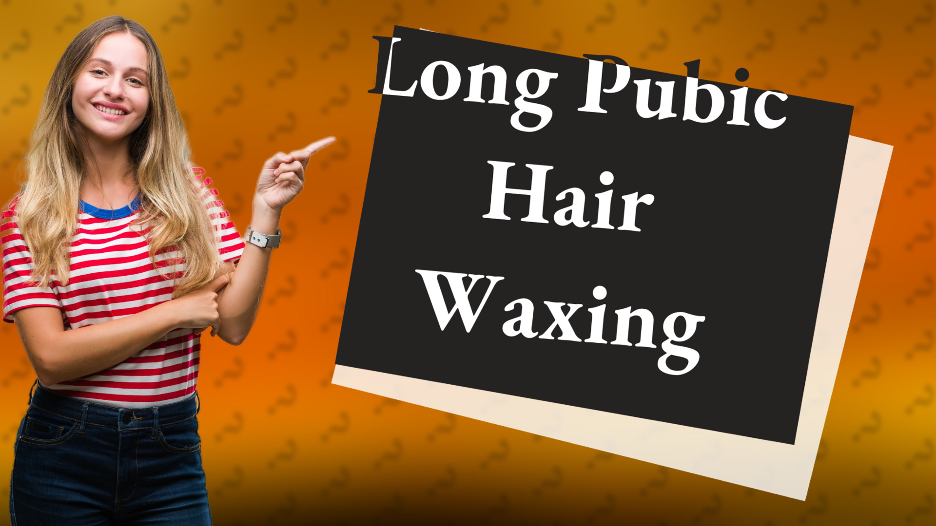 Long Pubic Hair Waxing