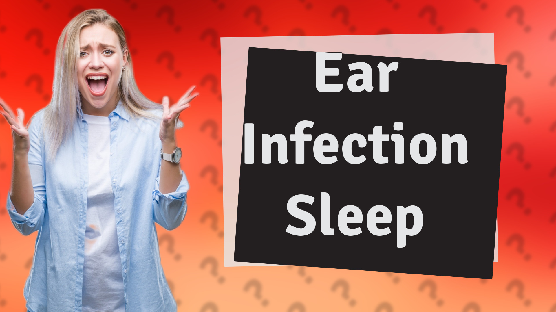Ear Infection Sleep