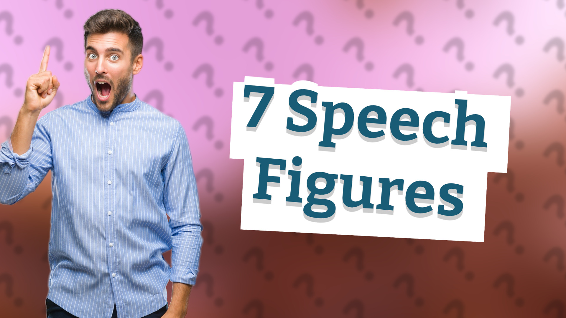 7 Speech Figures