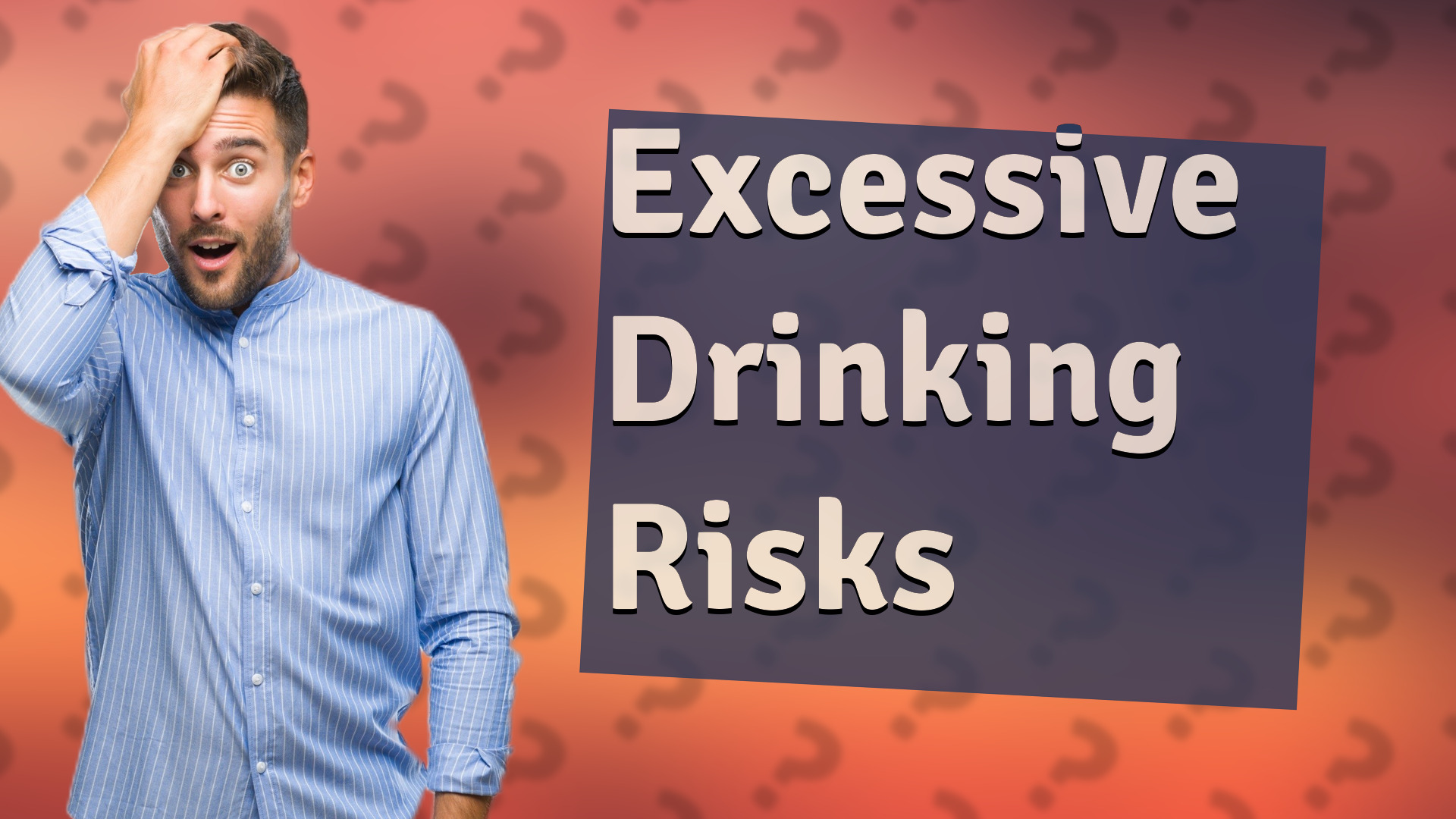 Excessive Drinking Risks
