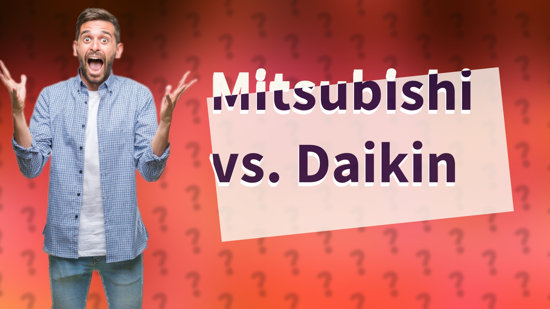 Mitsubishi vs. Daikin