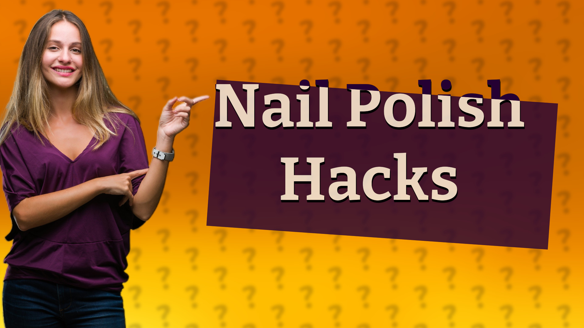 Nail Polish Hacks