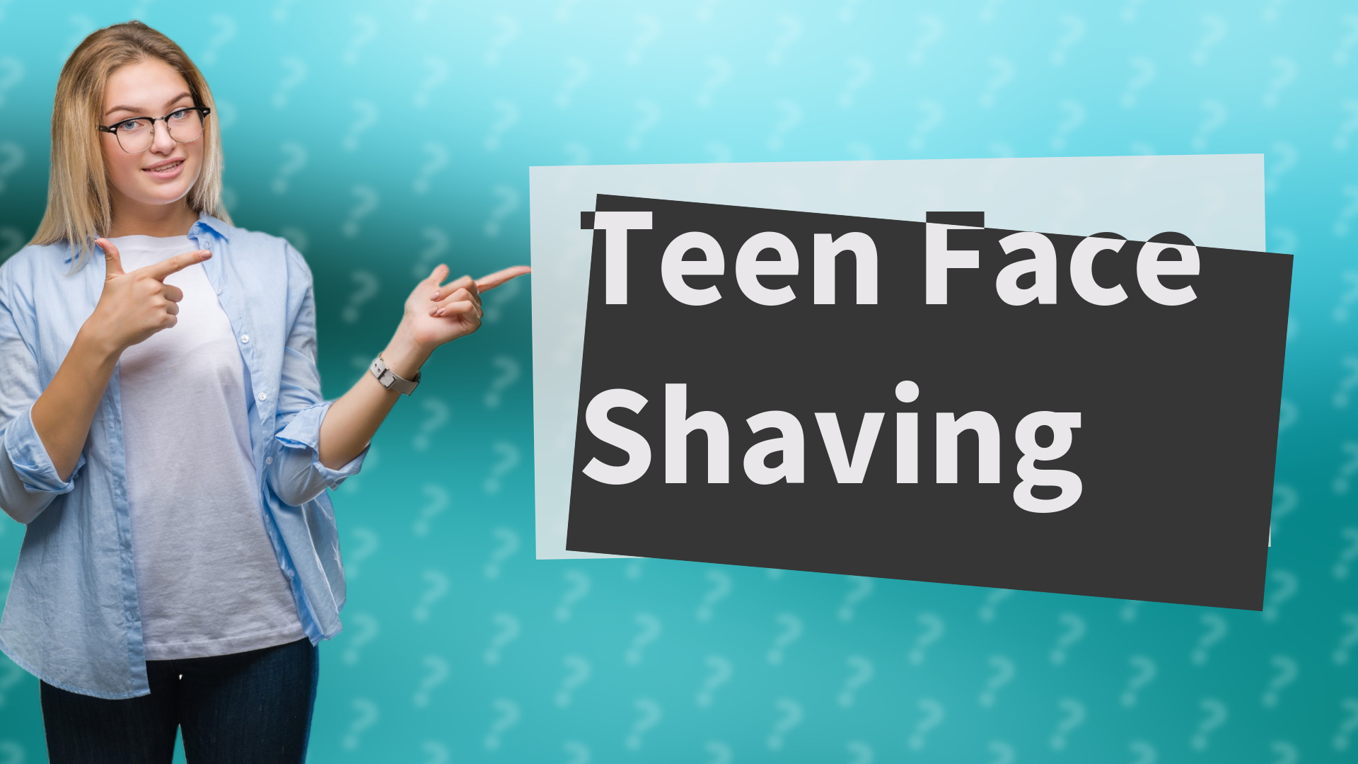 Teen Face Shaving