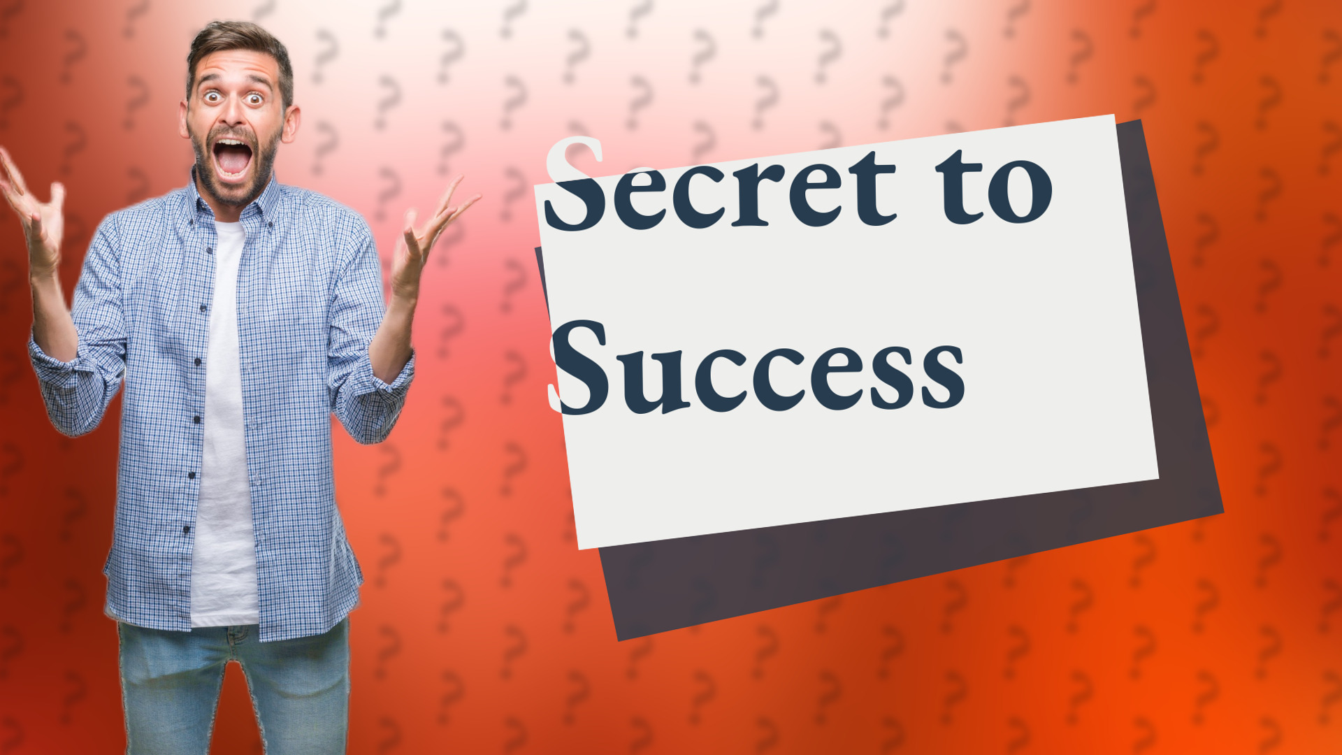 Secret to Success