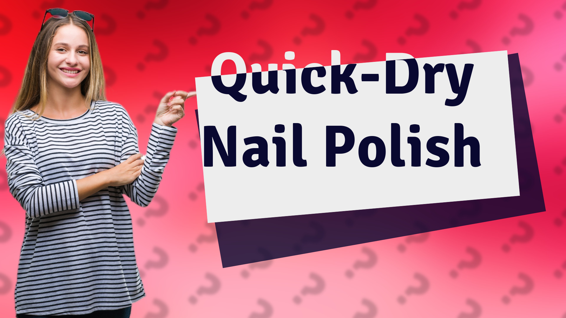 Quick-Dry Nail Polish