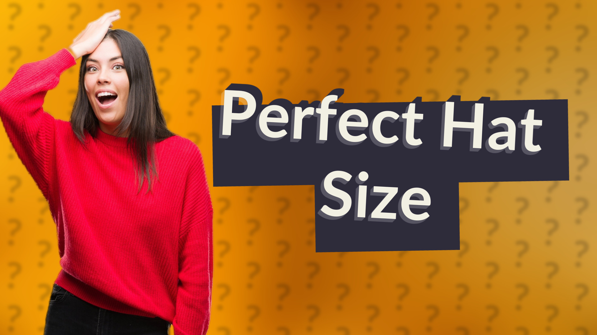 Perfect Hat Size