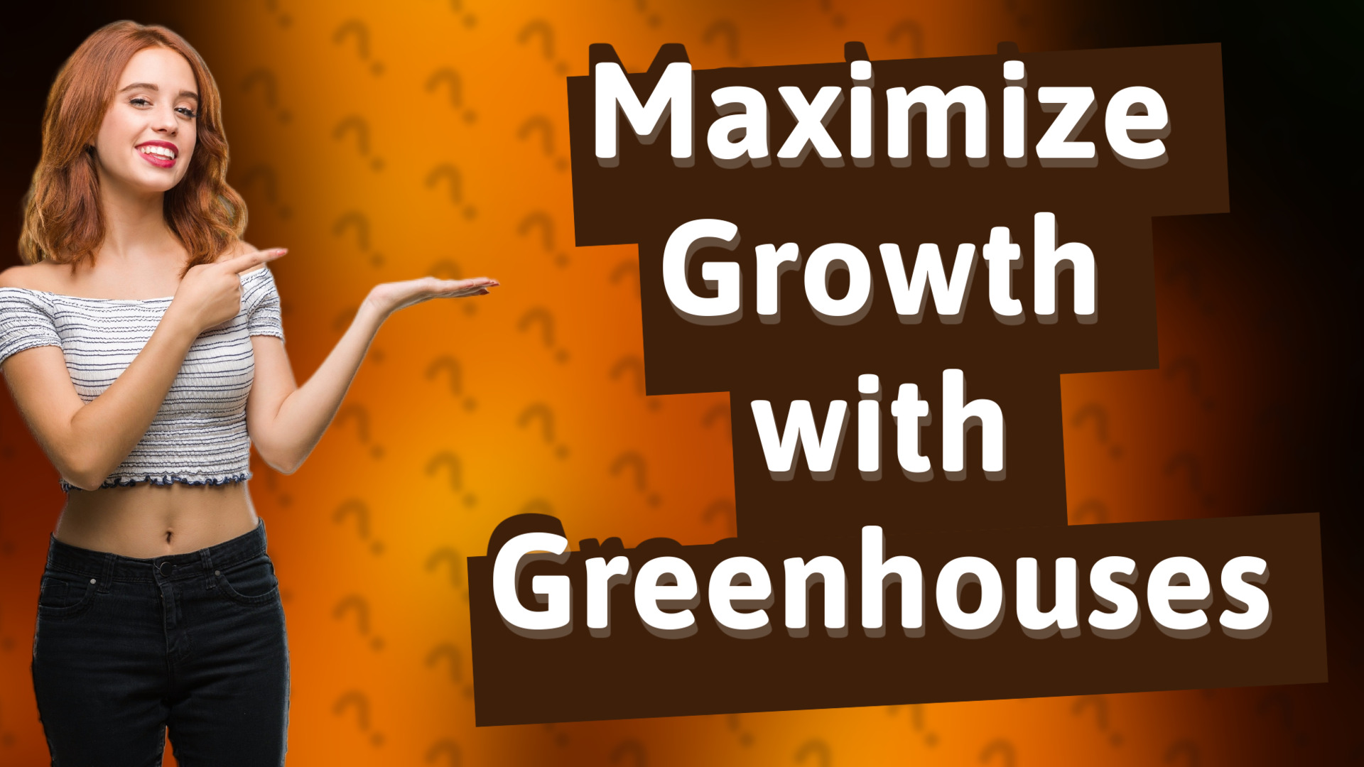 Maximize Growth with Greenhouses