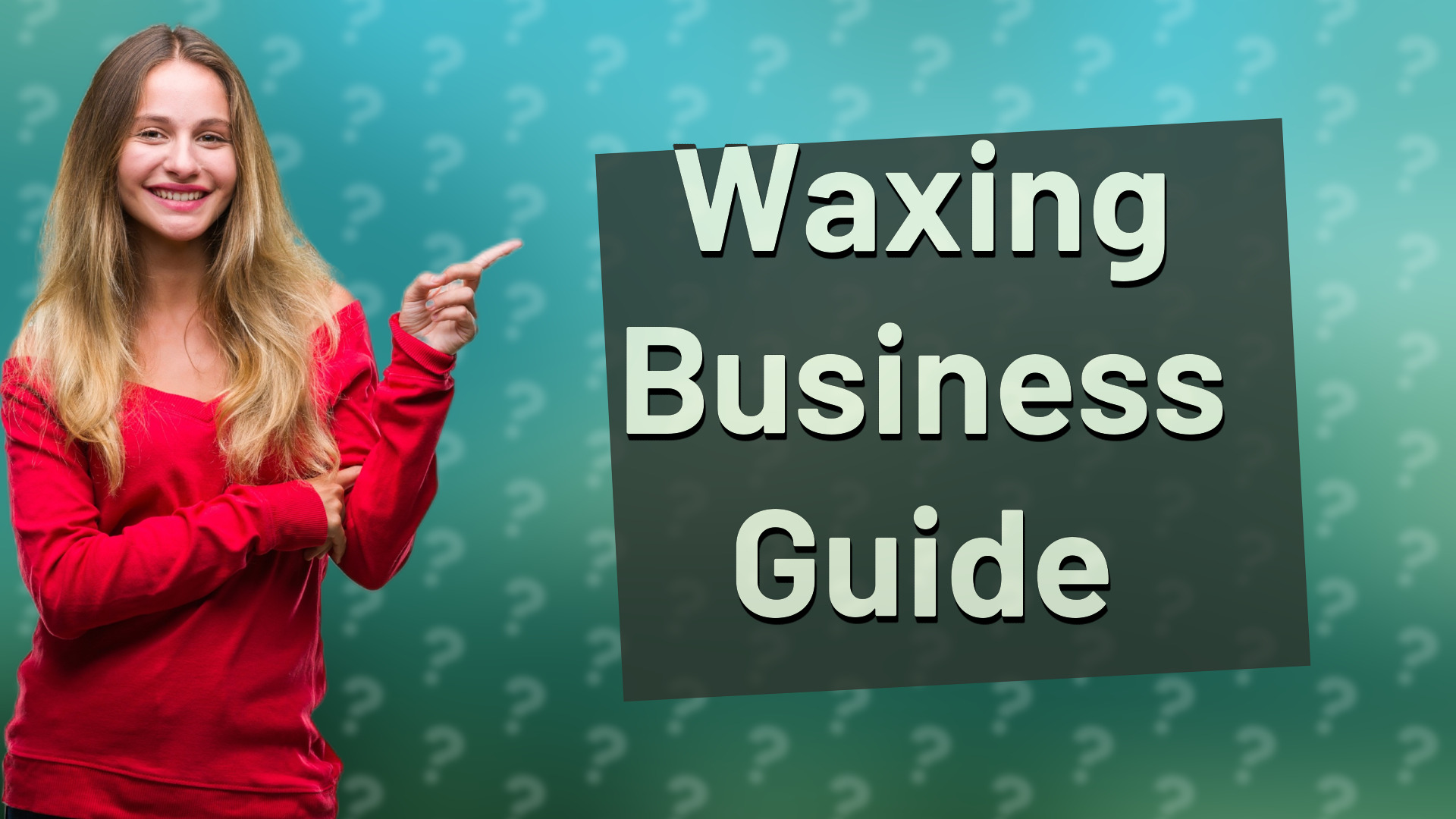 Waxing Business Guide
