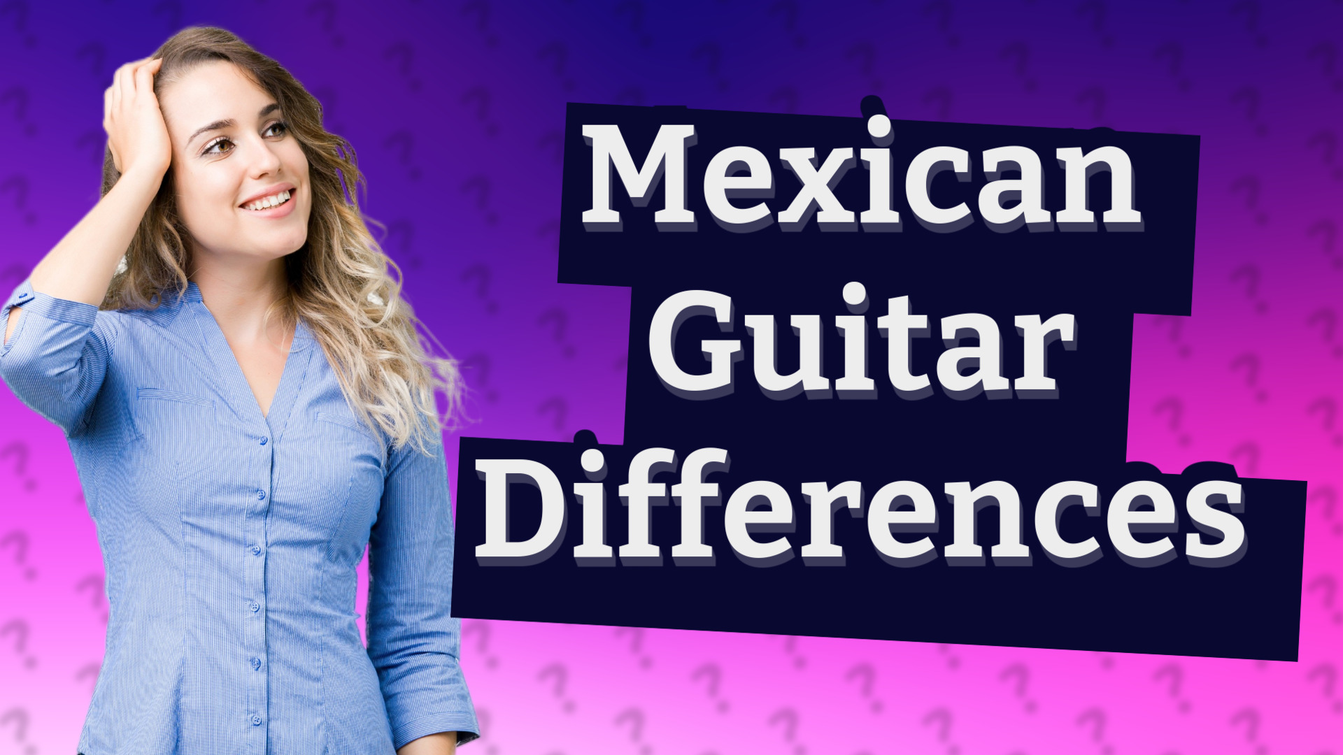 Mexican Guitar Differences