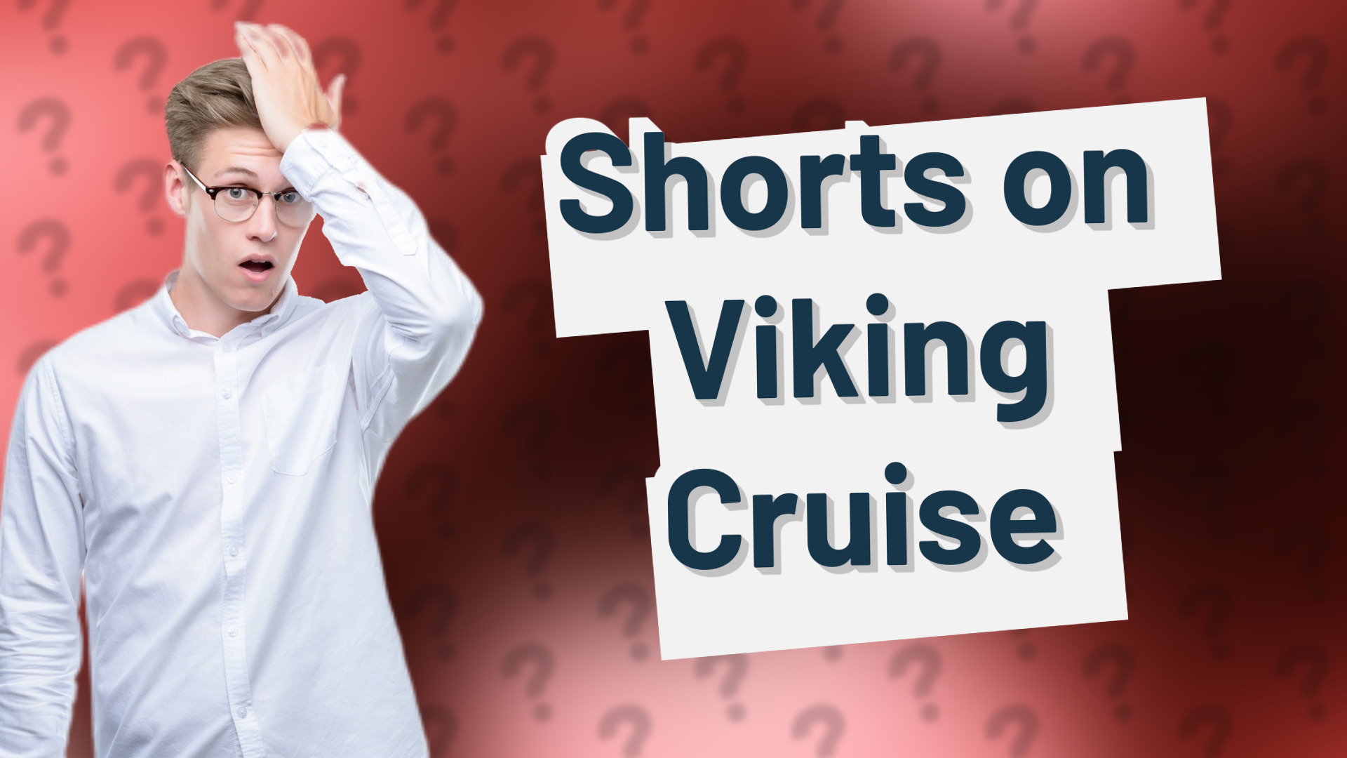 Shorts on Viking Cruise