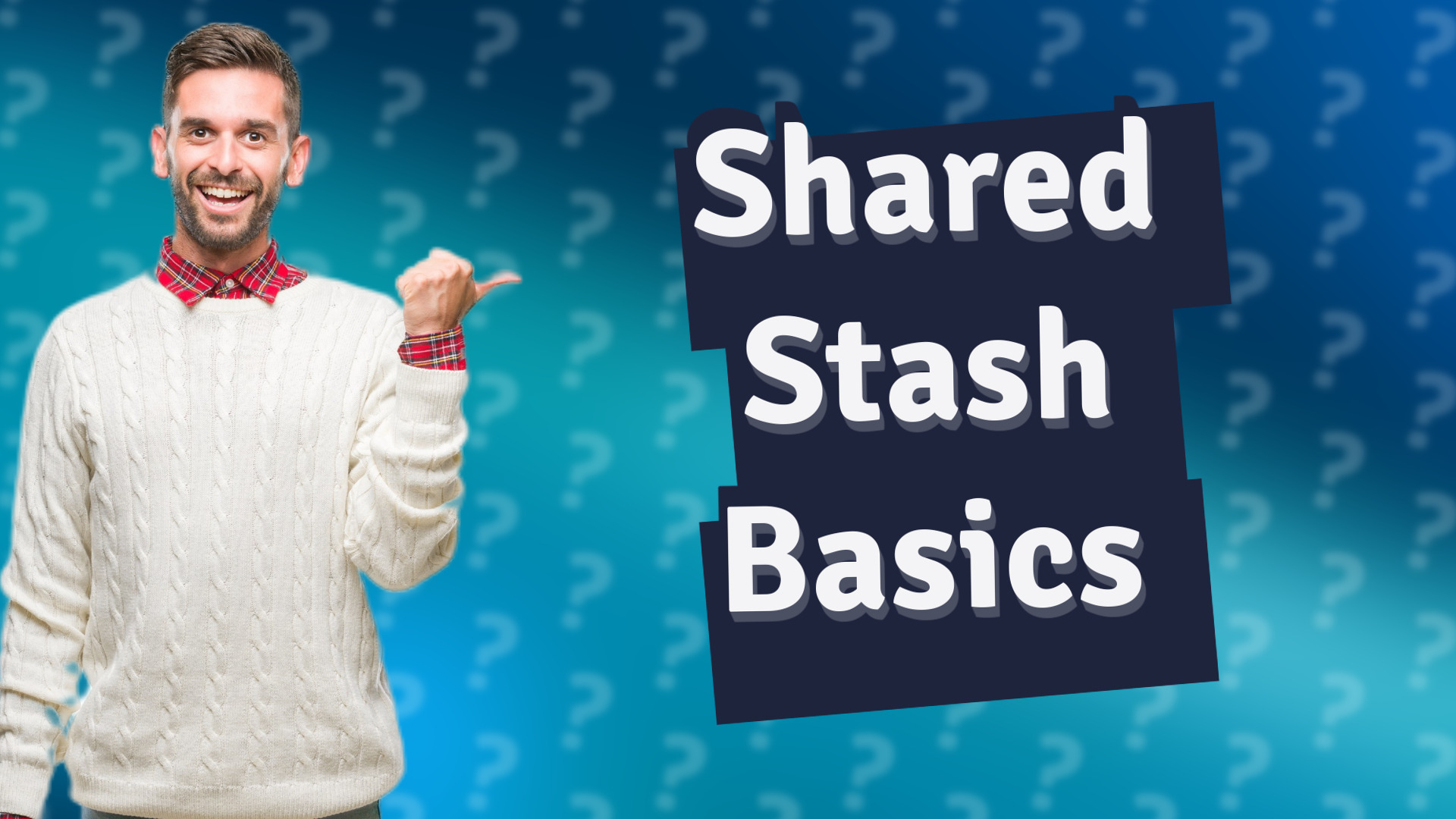 Shared Stash Basics