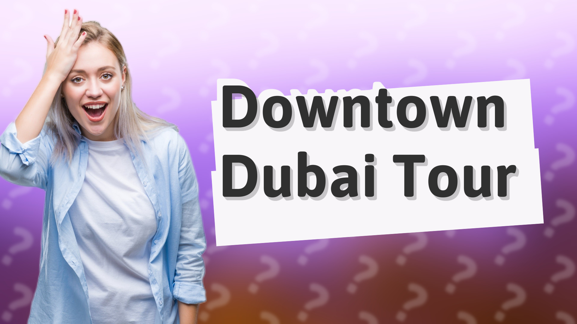 Downtown Dubai Tour