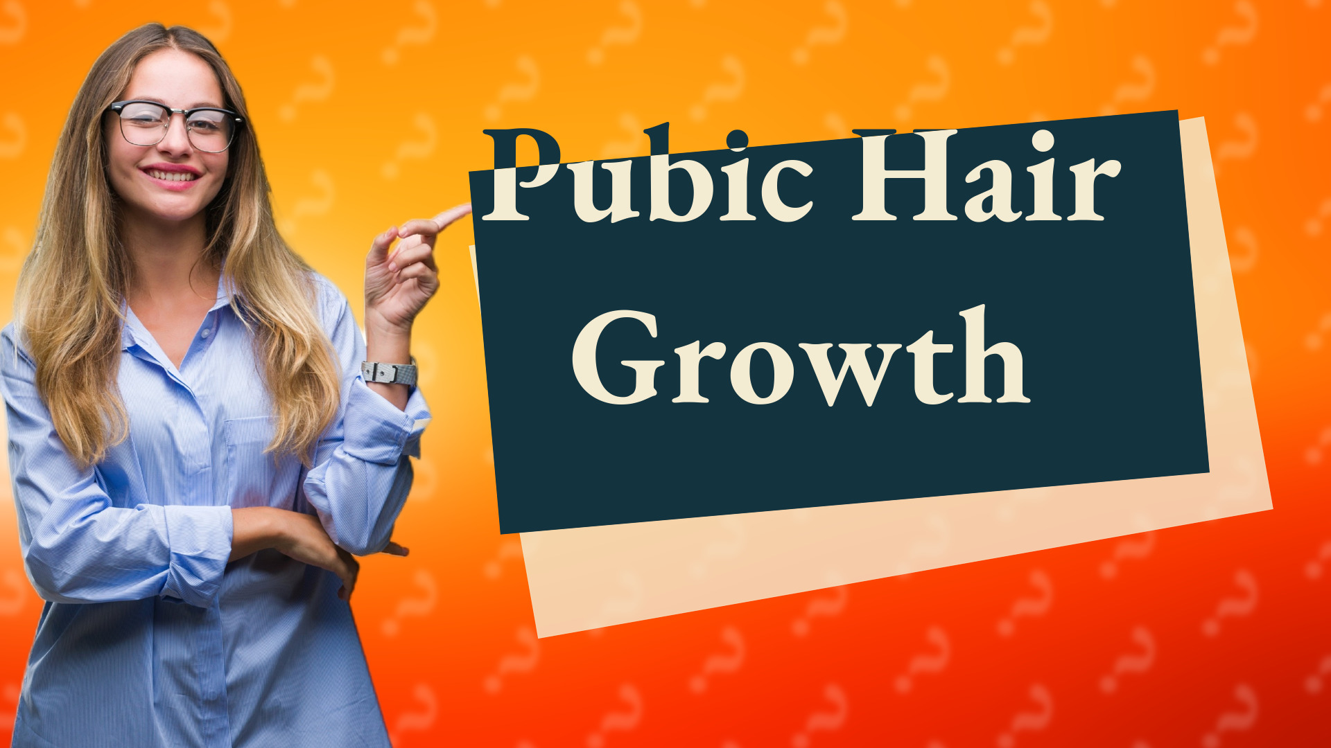 Pubic Hair Growth