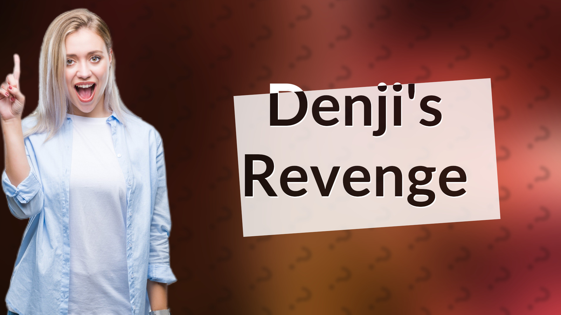 Denji's Revenge