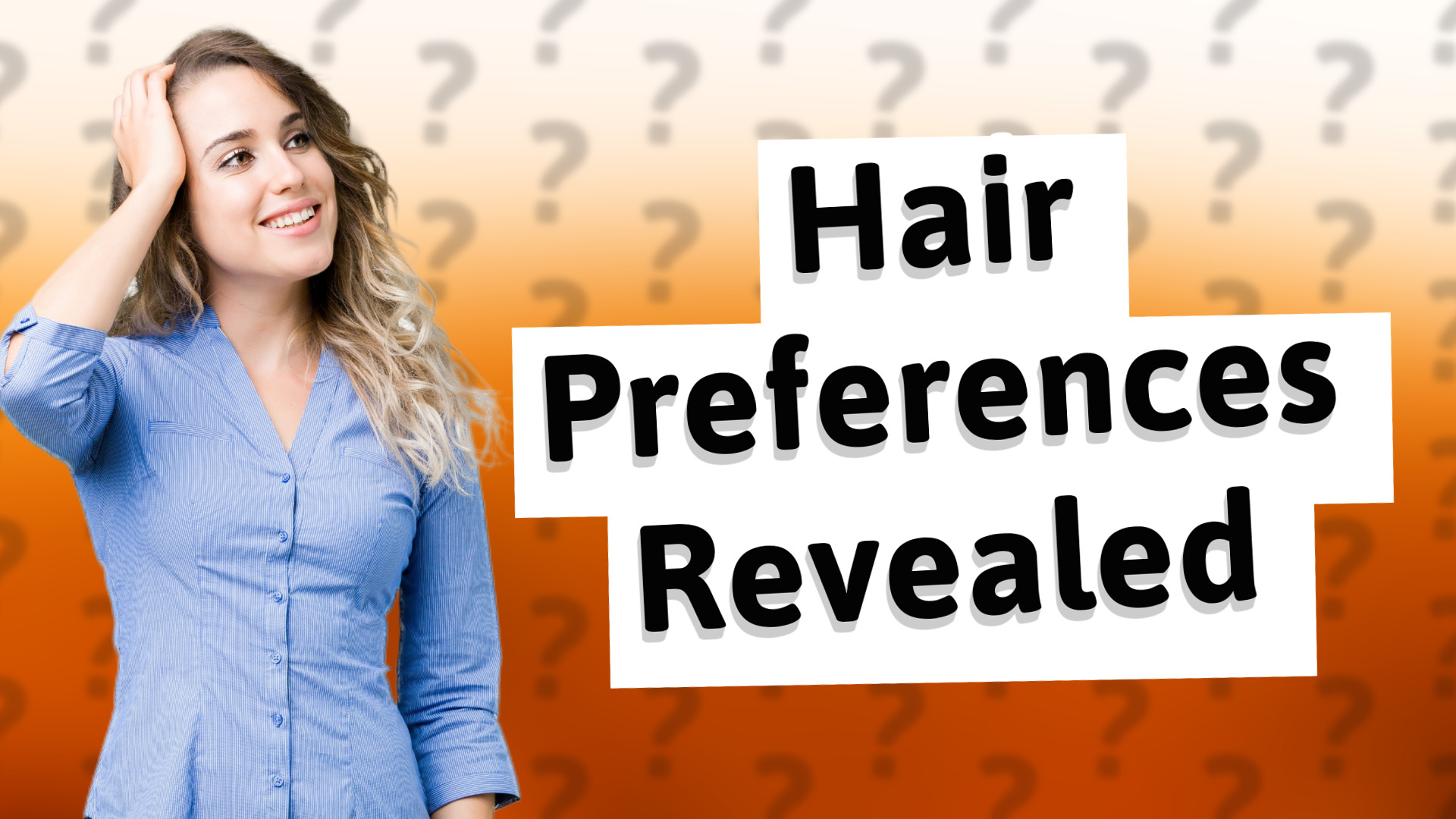 Hair Preferences Revealed