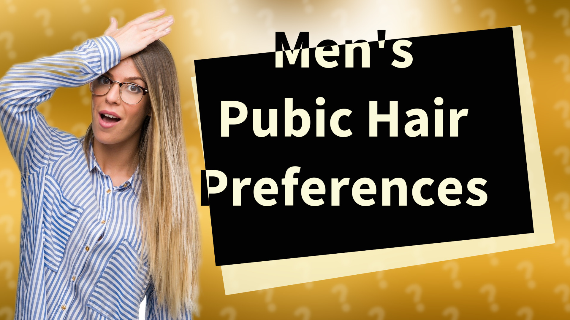 Men's Pubic Hair Preferences