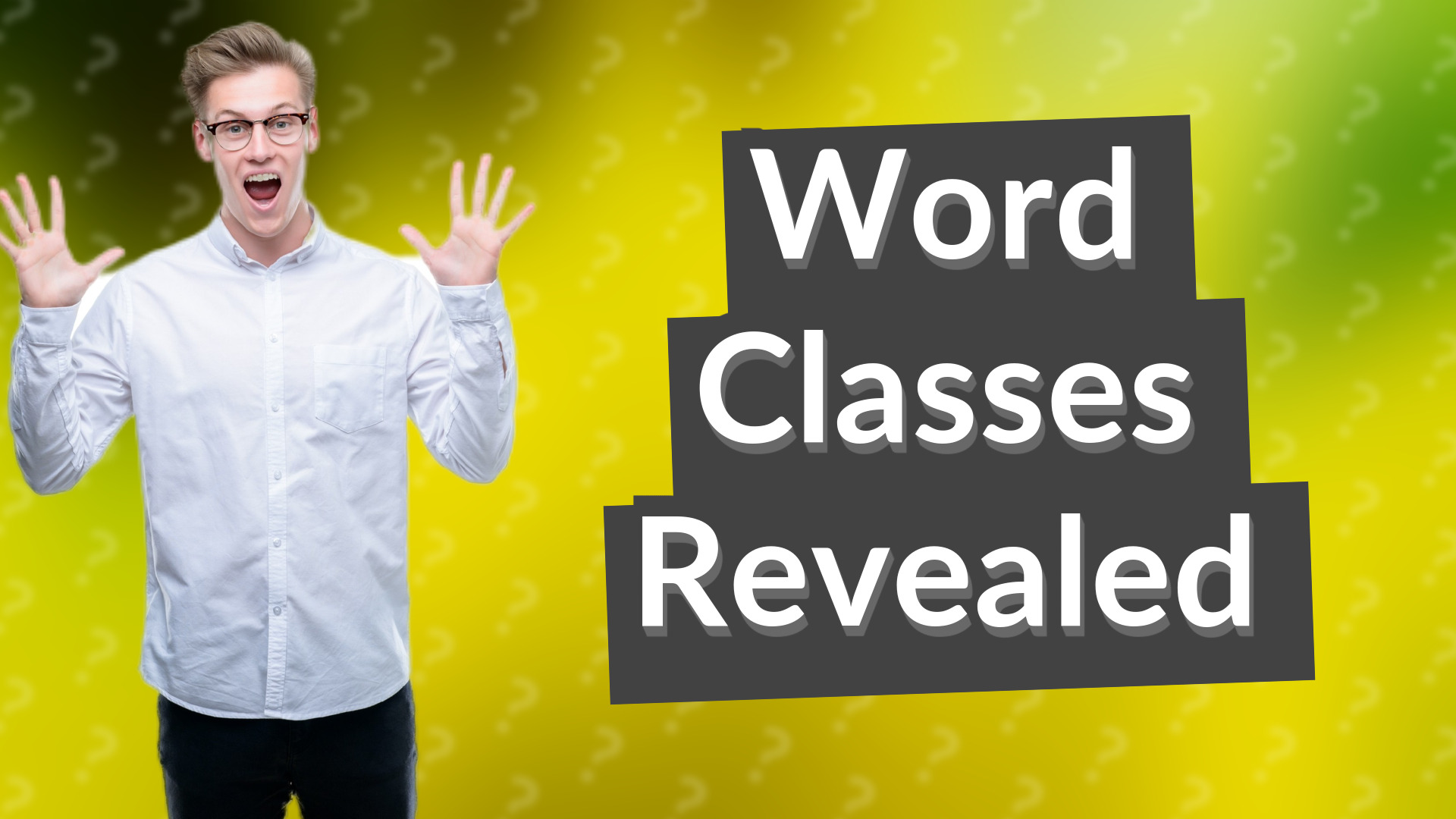 Word Classes Revealed