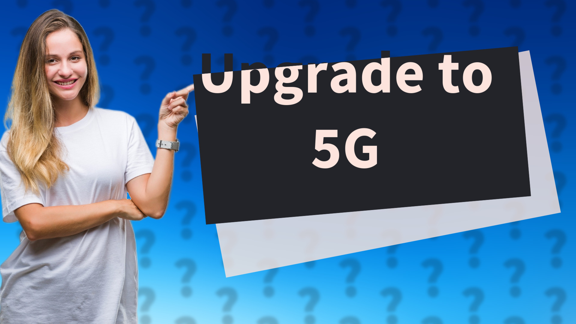 Upgrade to 5G