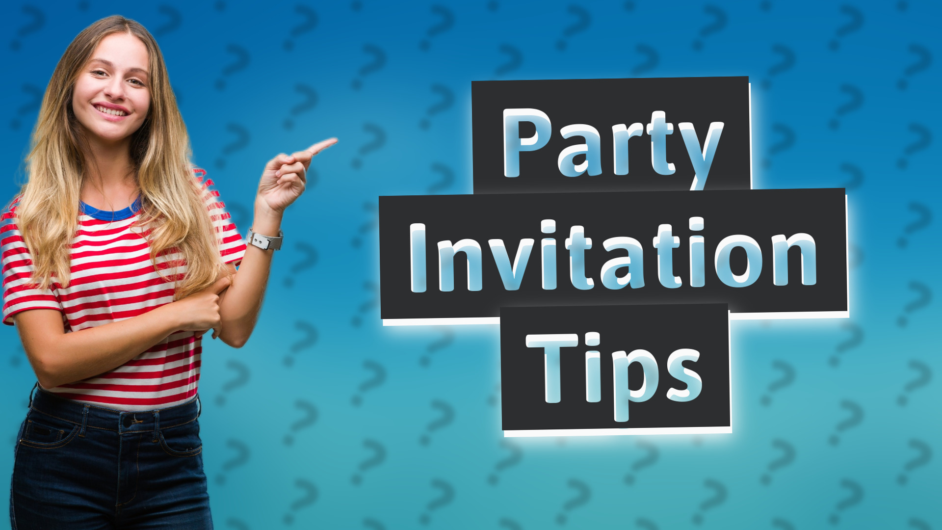 Party Invitation Tips