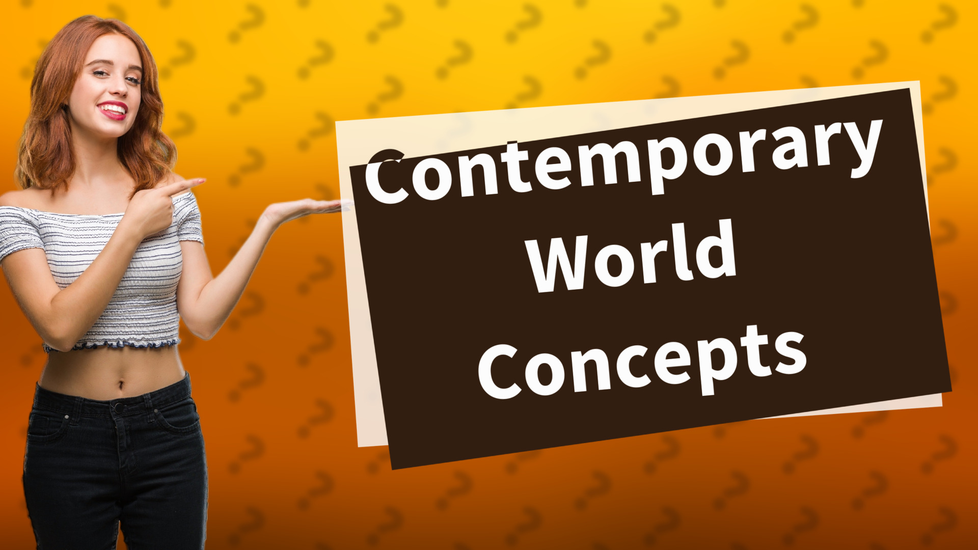 Contemporary World Concepts