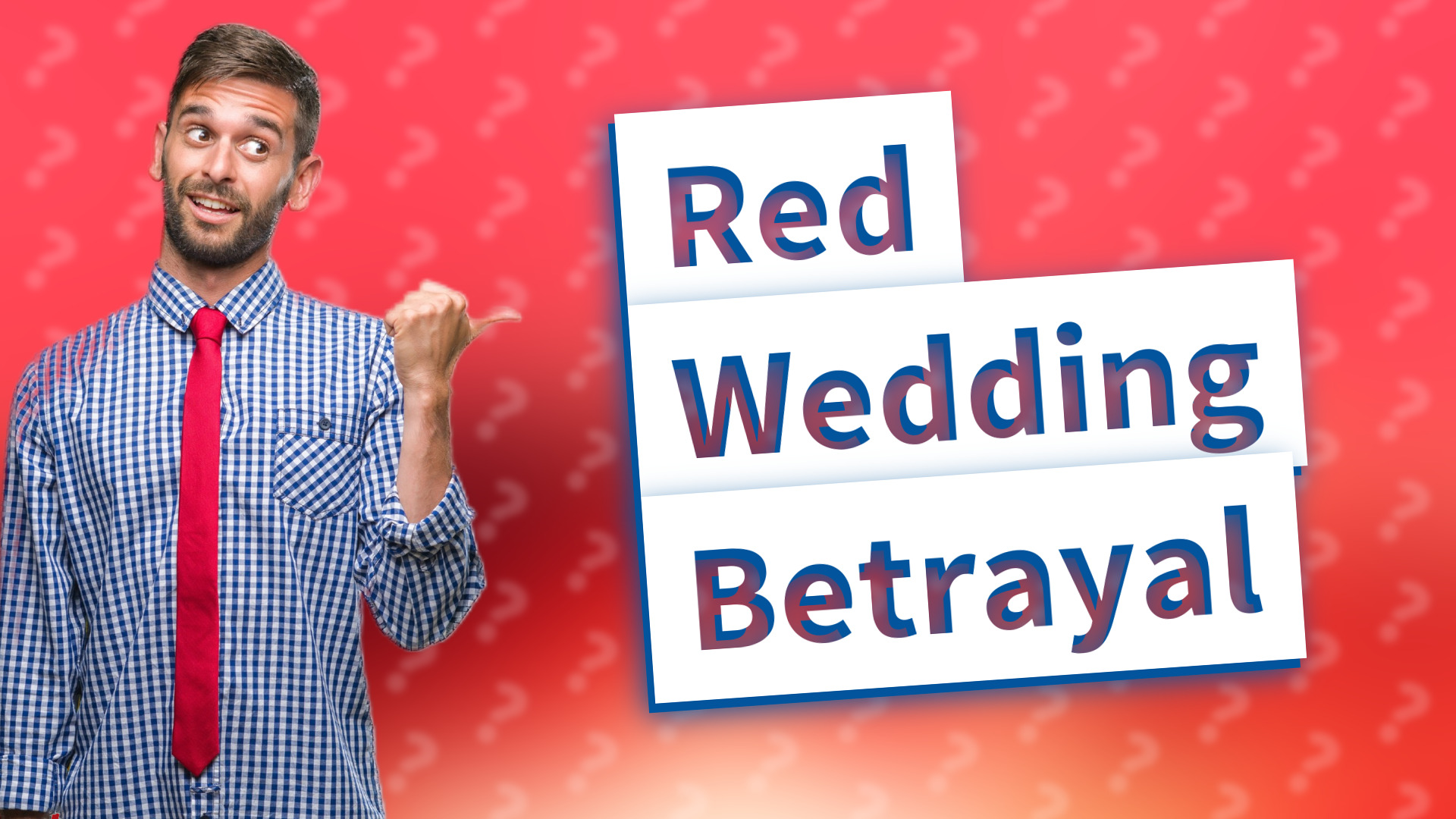 Red Wedding Betrayal