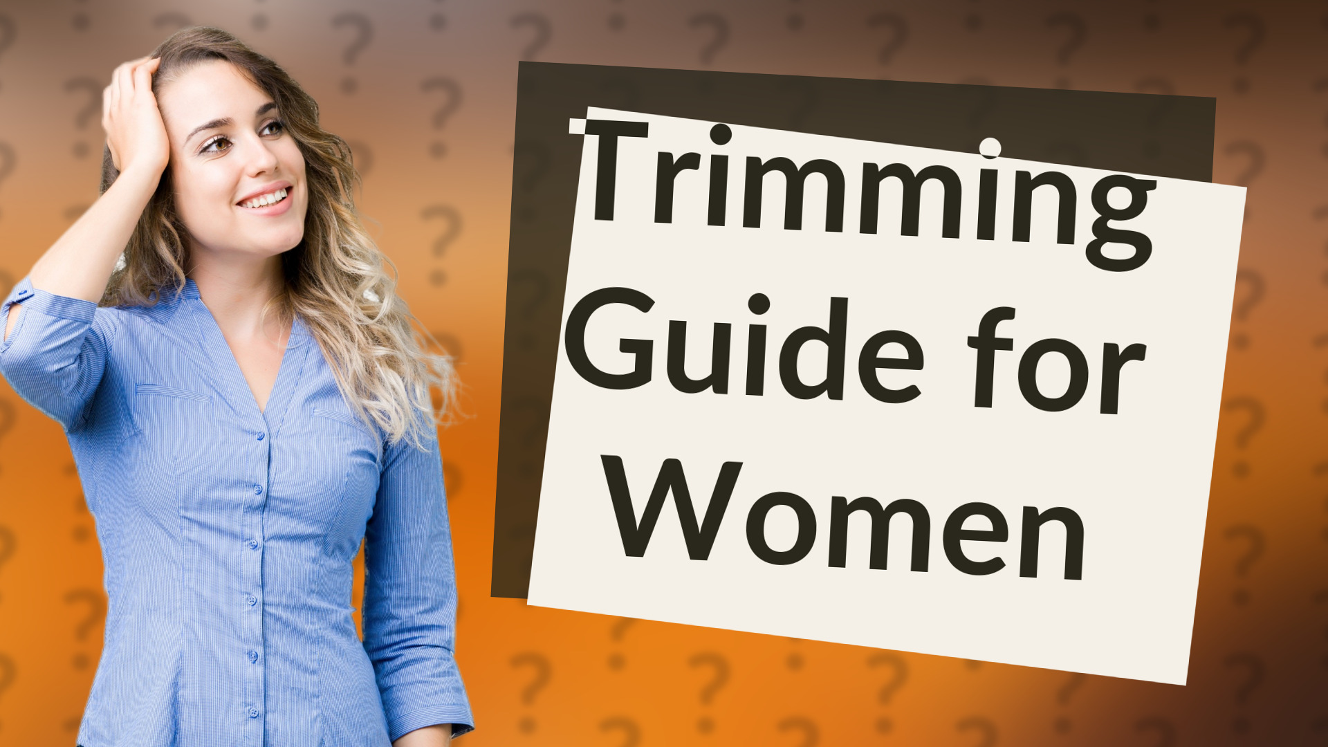 Trimming Guide for Women