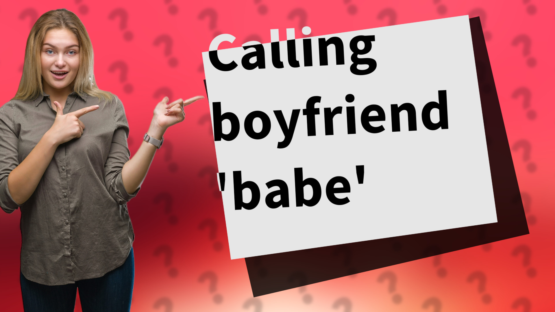 Calling boyfriend 'babe'