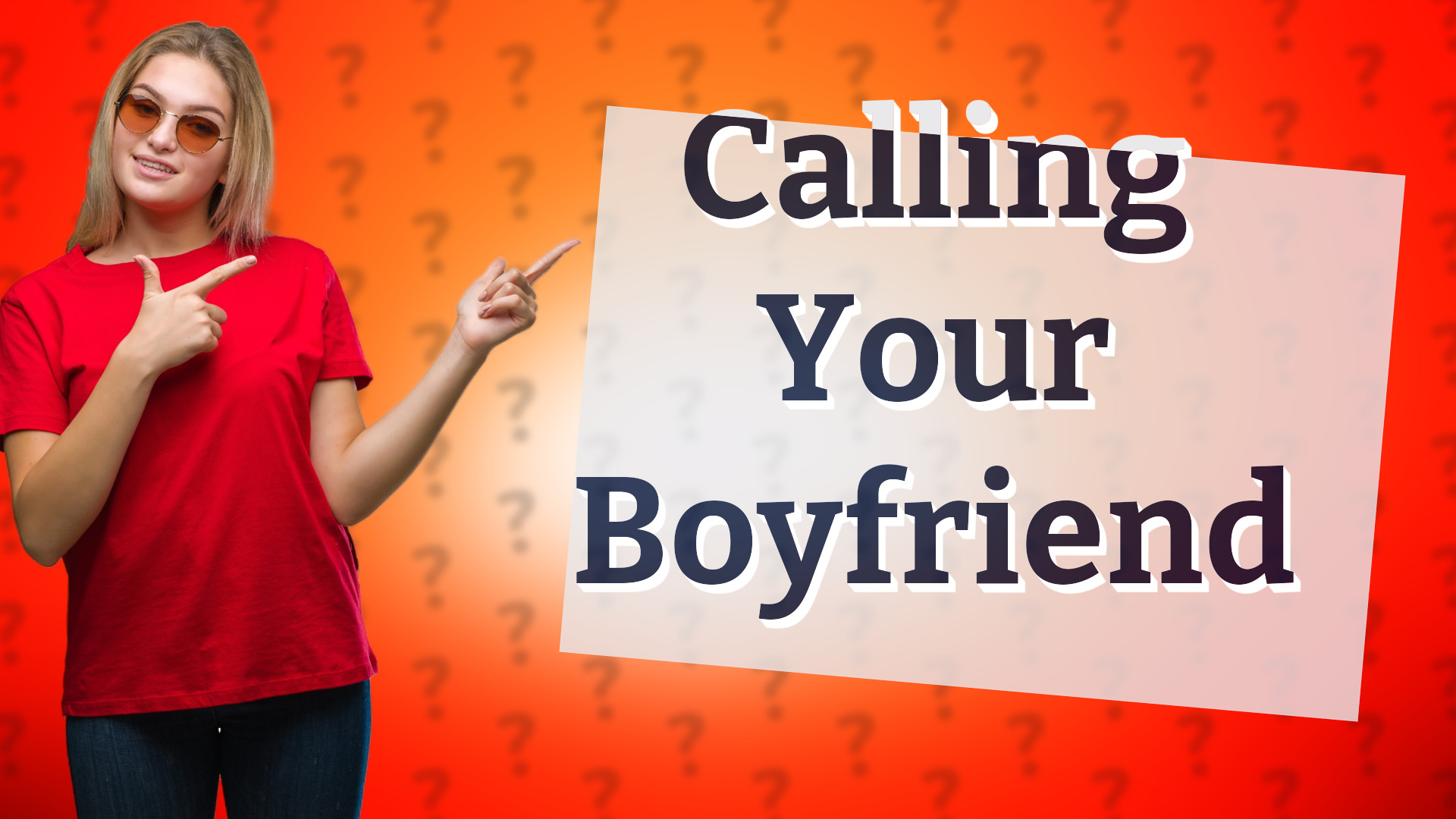 Calling Your Boyfriend