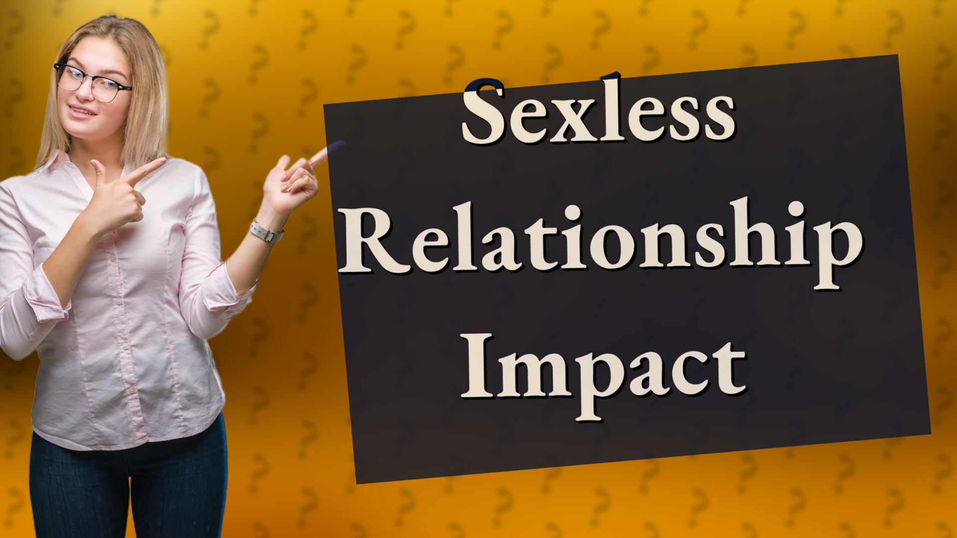 Sexless Relationship Impact