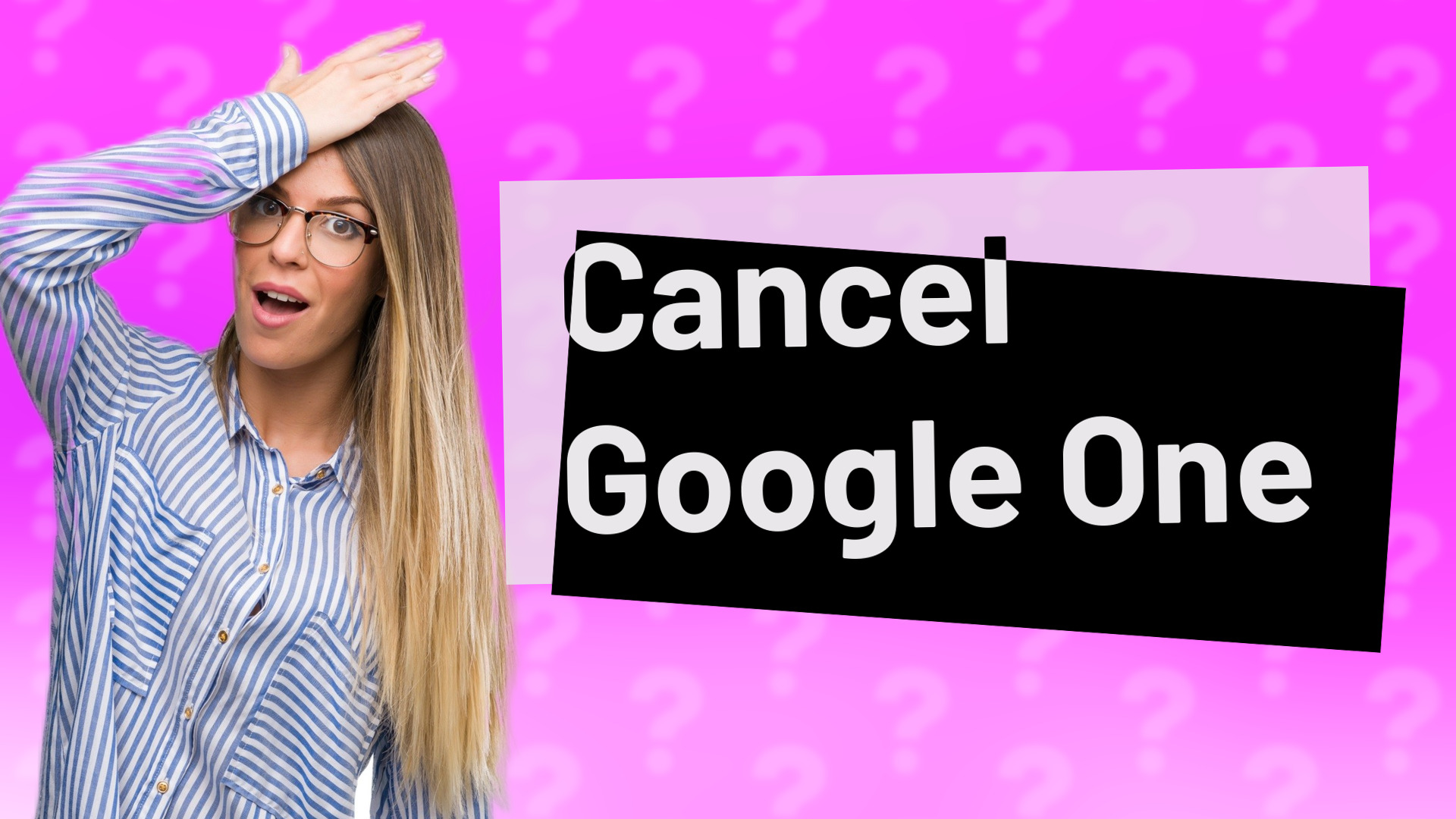 Cancel Google One