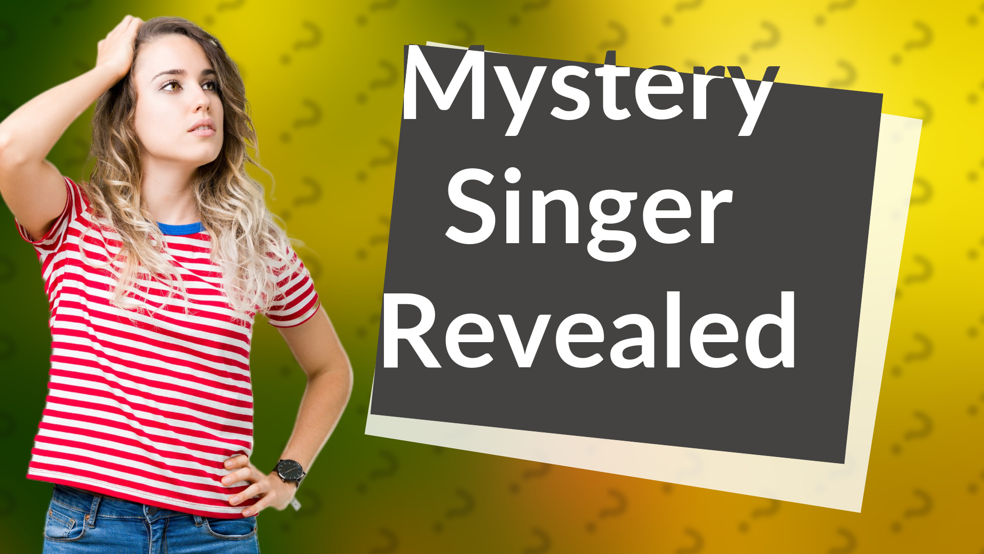 Mystery Singer Revealed
