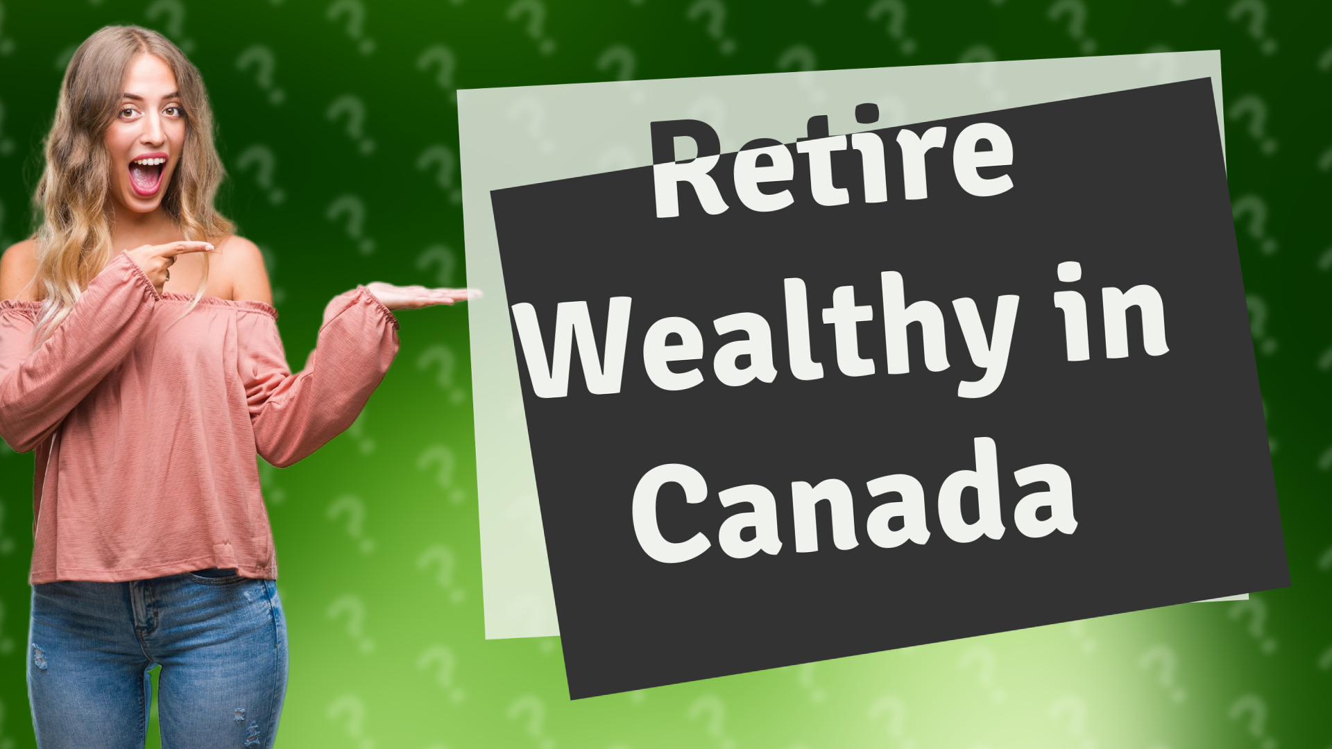 Retire Wealthy in Canada