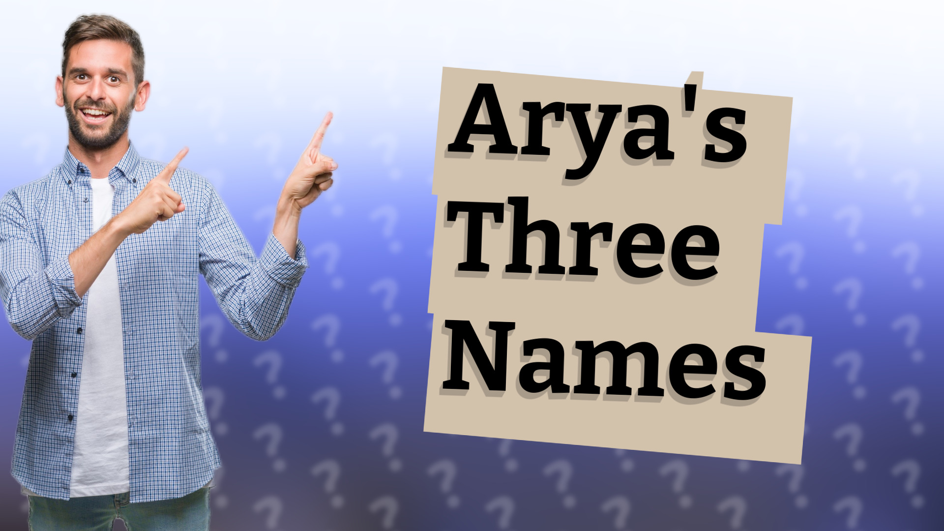 Arya's Three Names