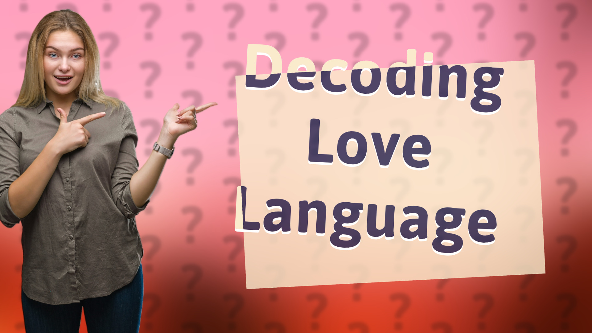 Decoding Love Language