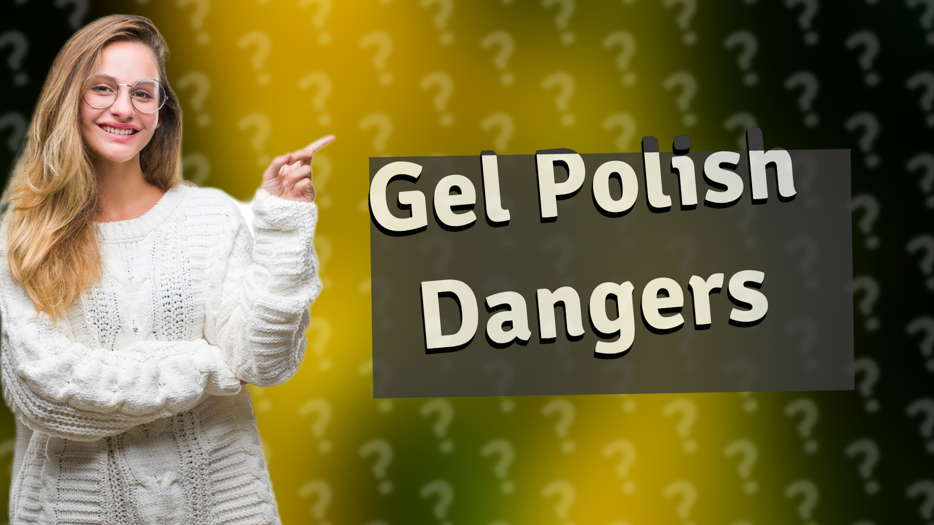 Gel Polish Dangers