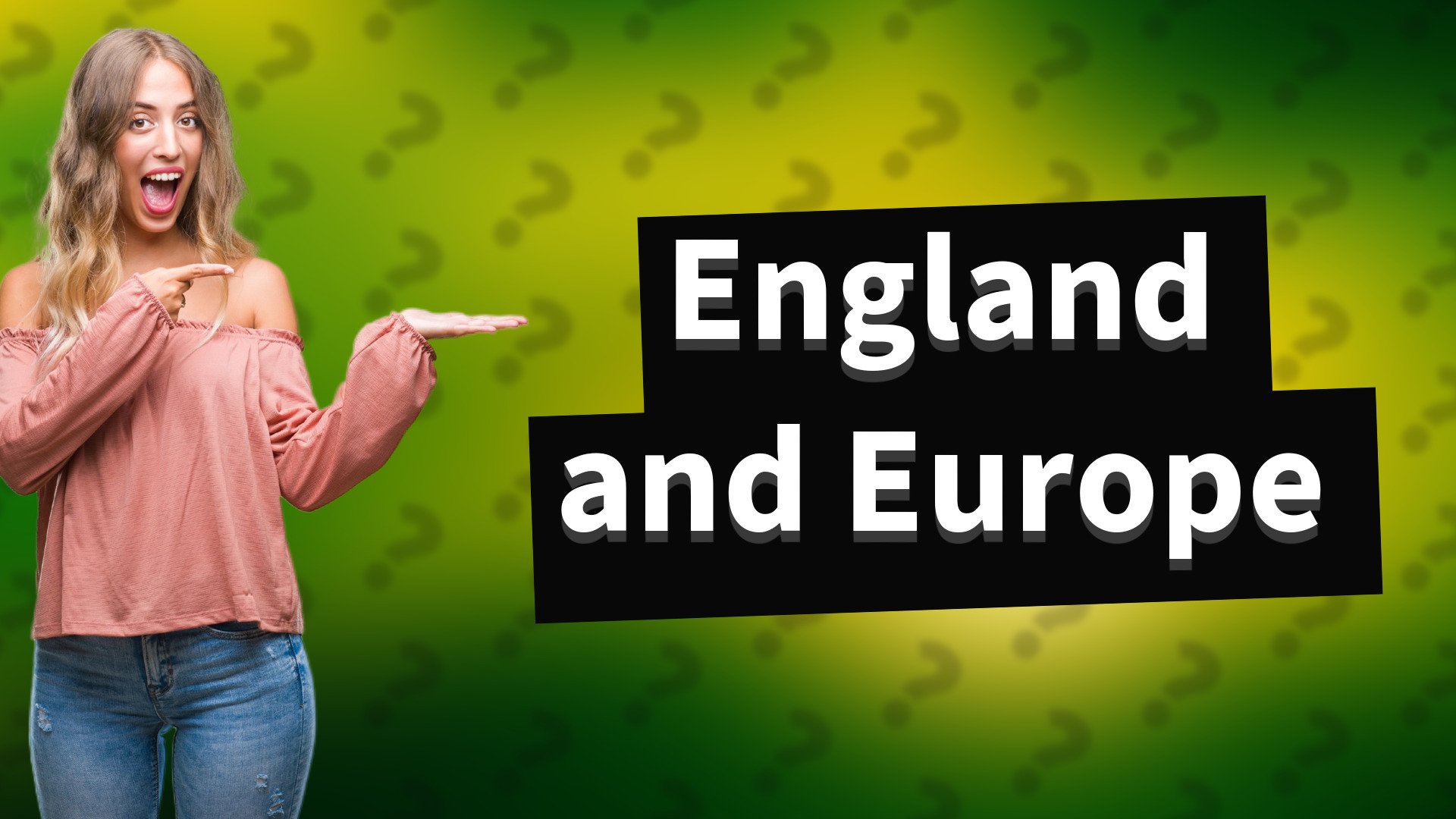 England and Europe