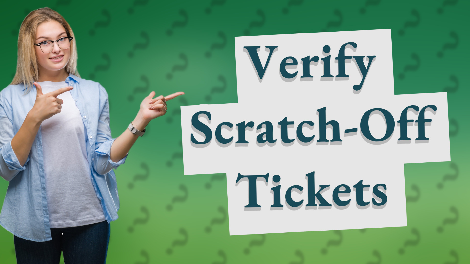 Verify Scratch-Off Tickets