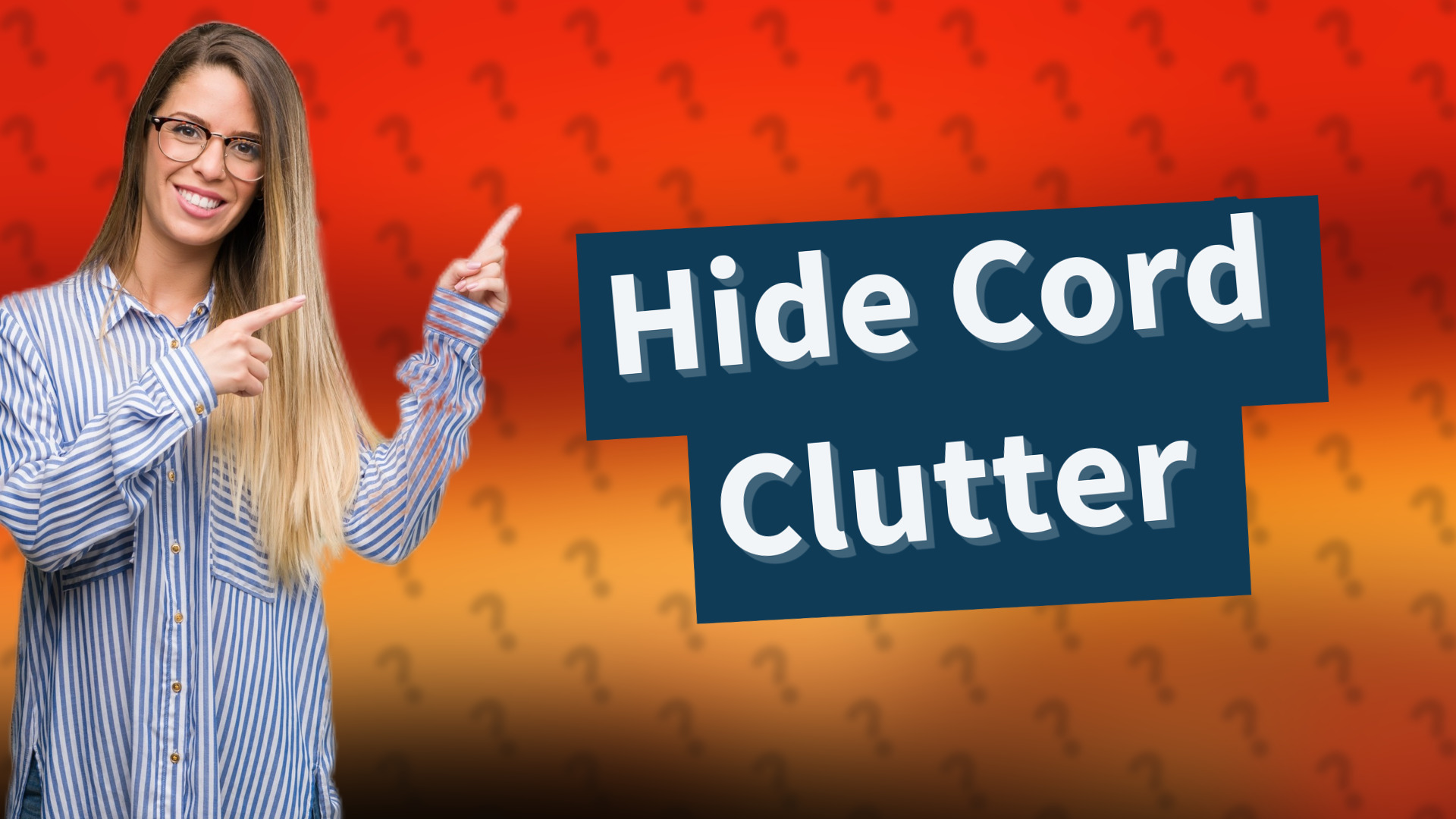 Hide Cord Clutter