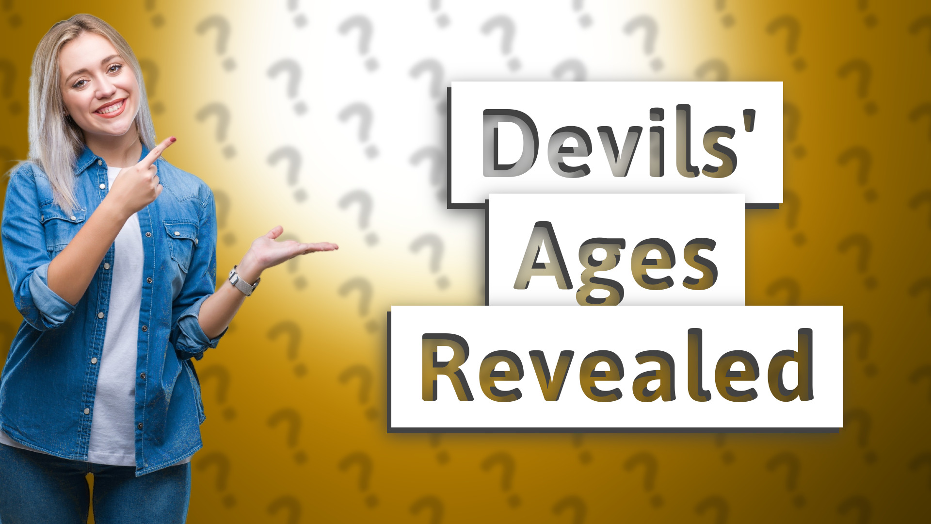 Devils' Ages Revealed