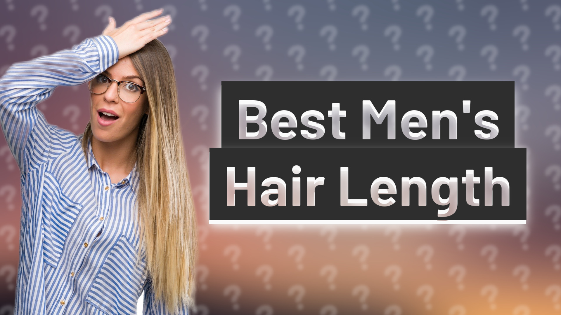 Best Men's Hair Length