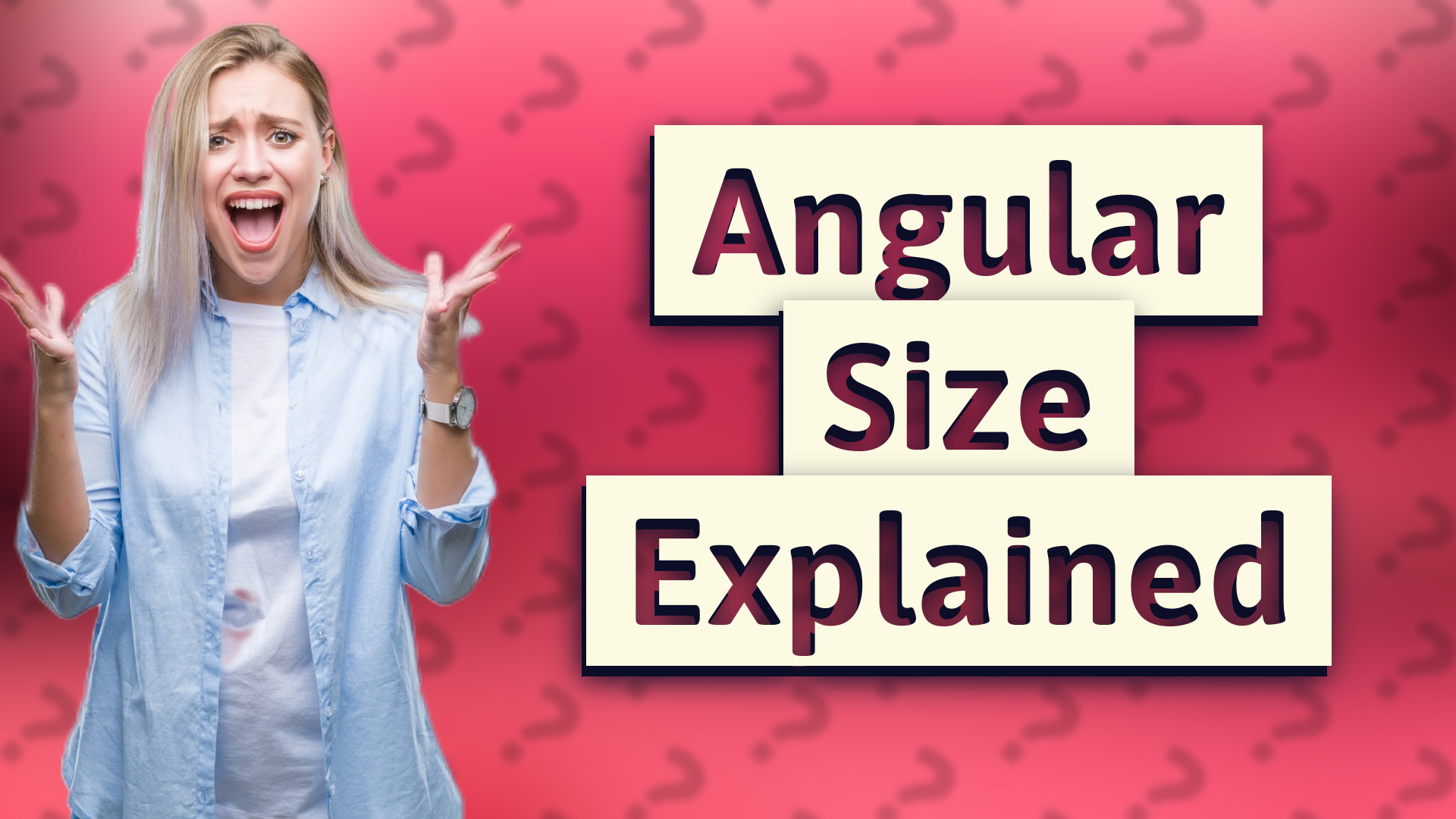 Angular Size Explained