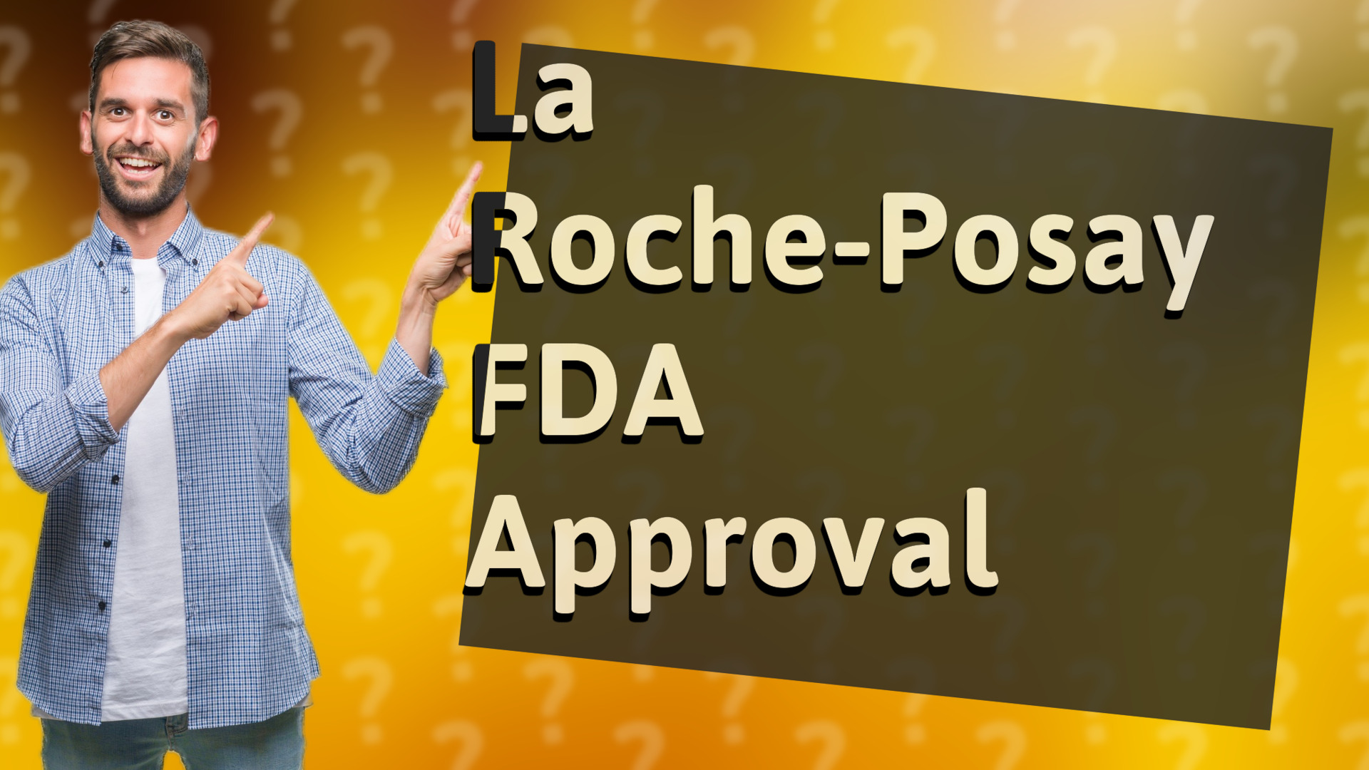 La Roche-Posay FDA Approval