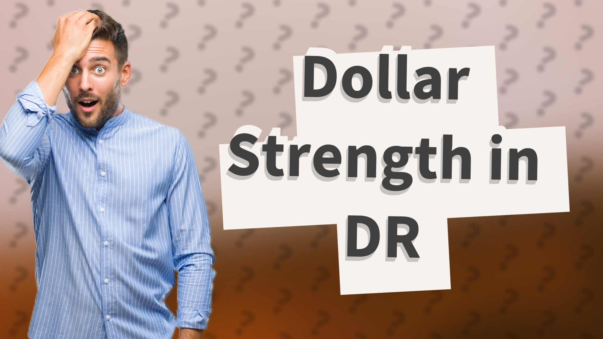 Dollar Strength in DR