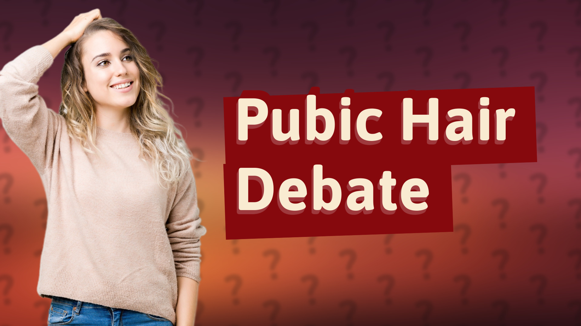 Pubic Hair Debate