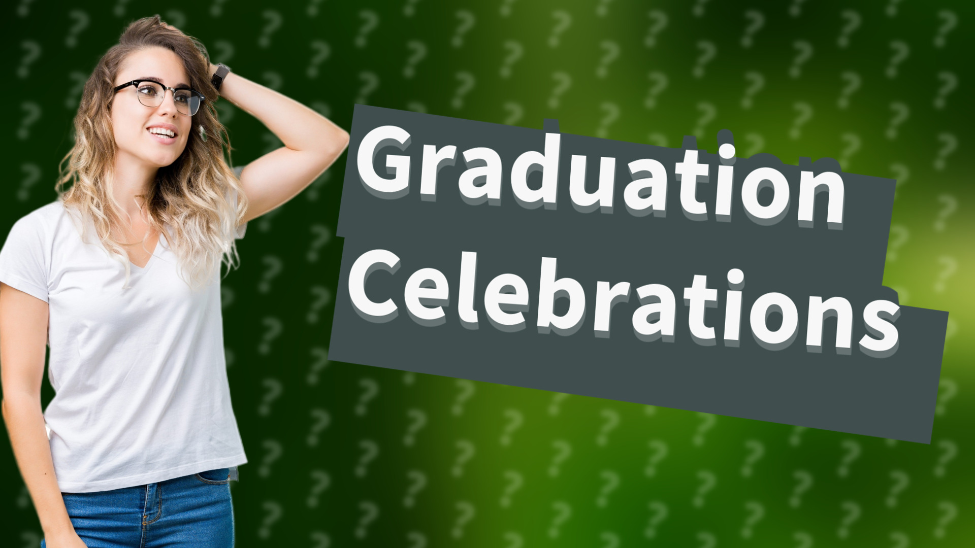 Graduation Celebrations