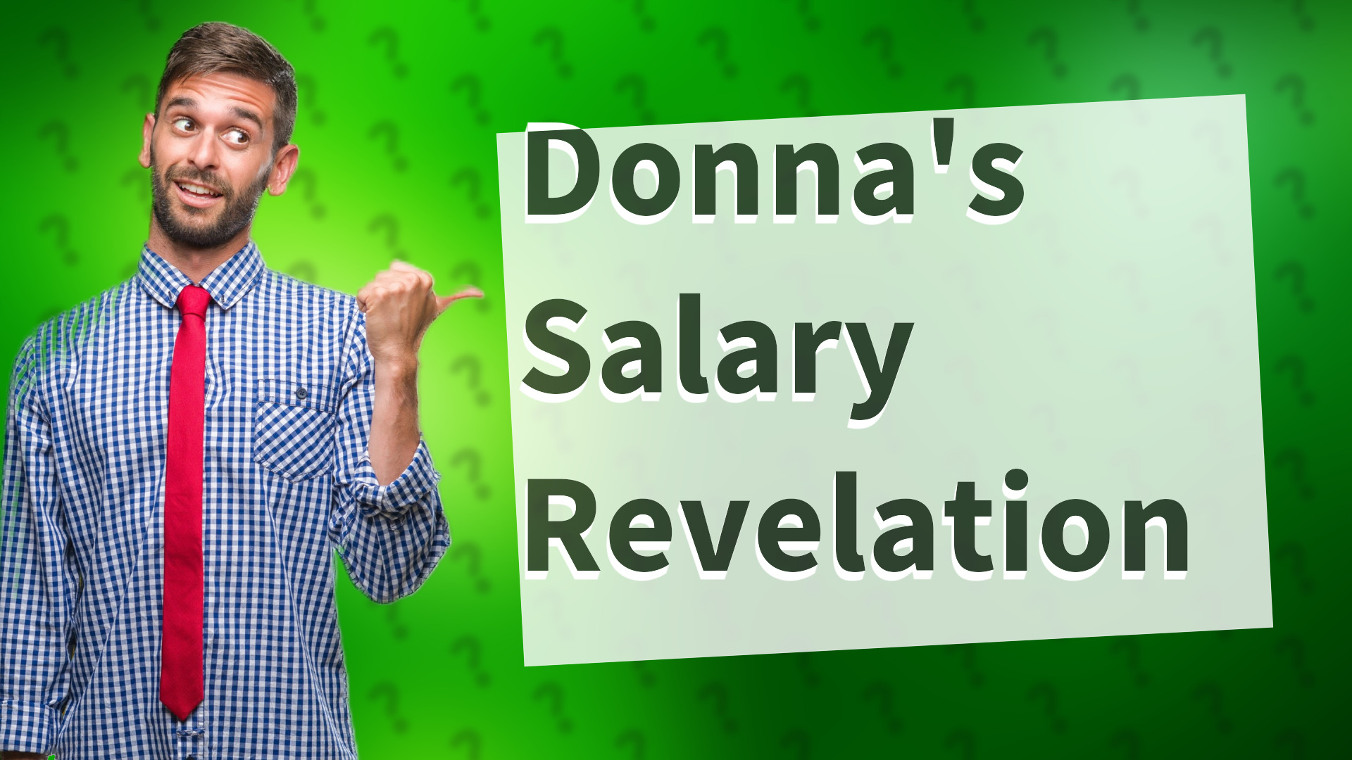 Donna's Salary Revelation
