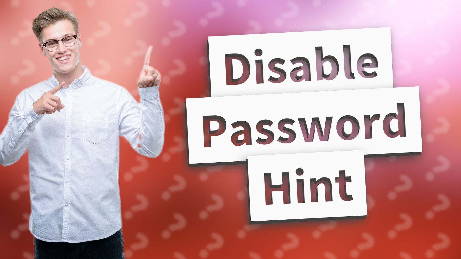 Disable Password Hint