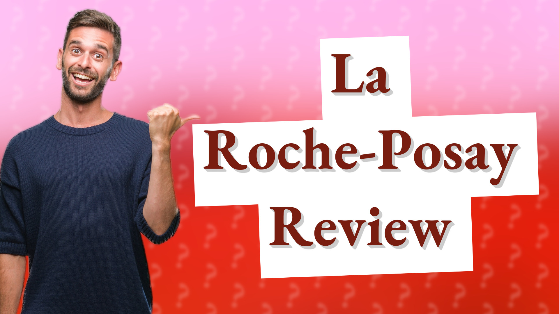 La Roche-Posay Review