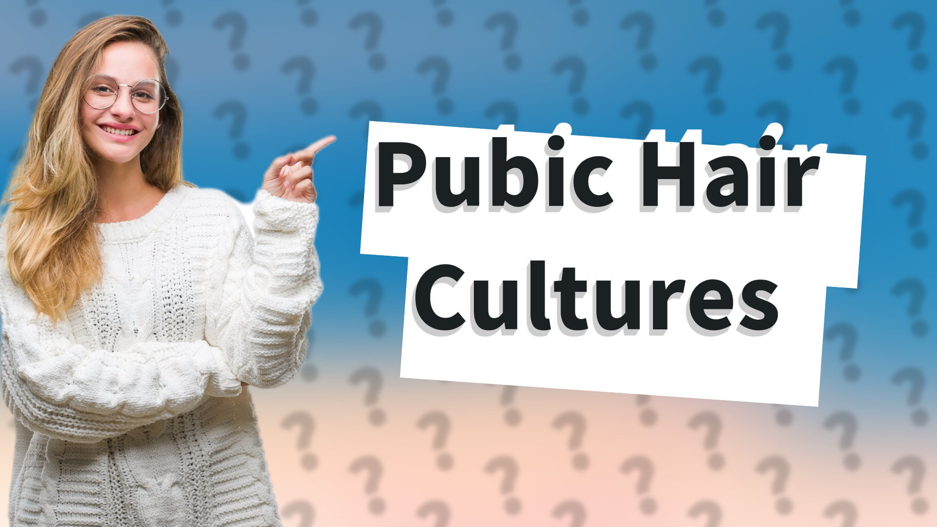 Pubic Hair Cultures