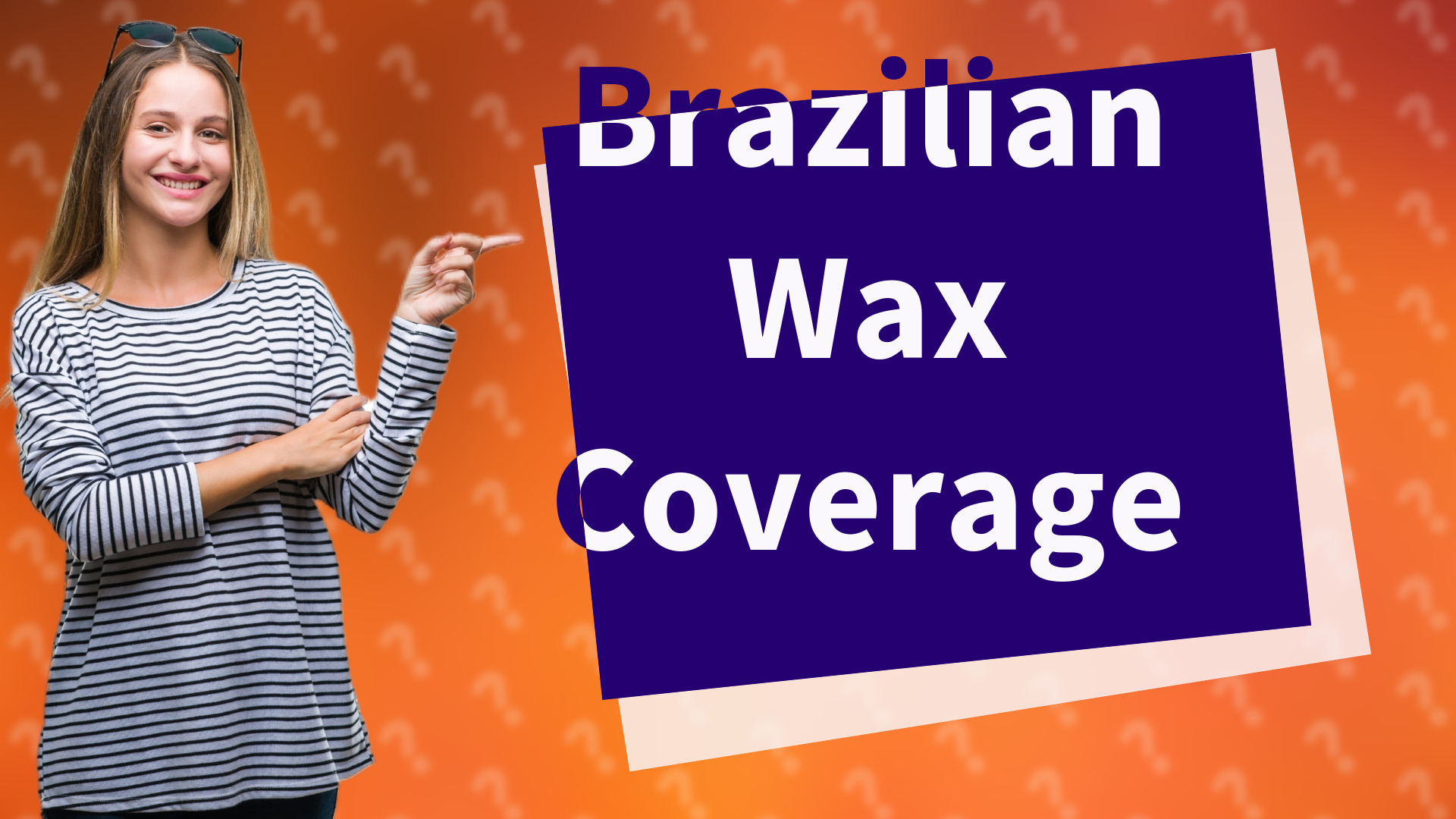 Brazilian Wax Coverage